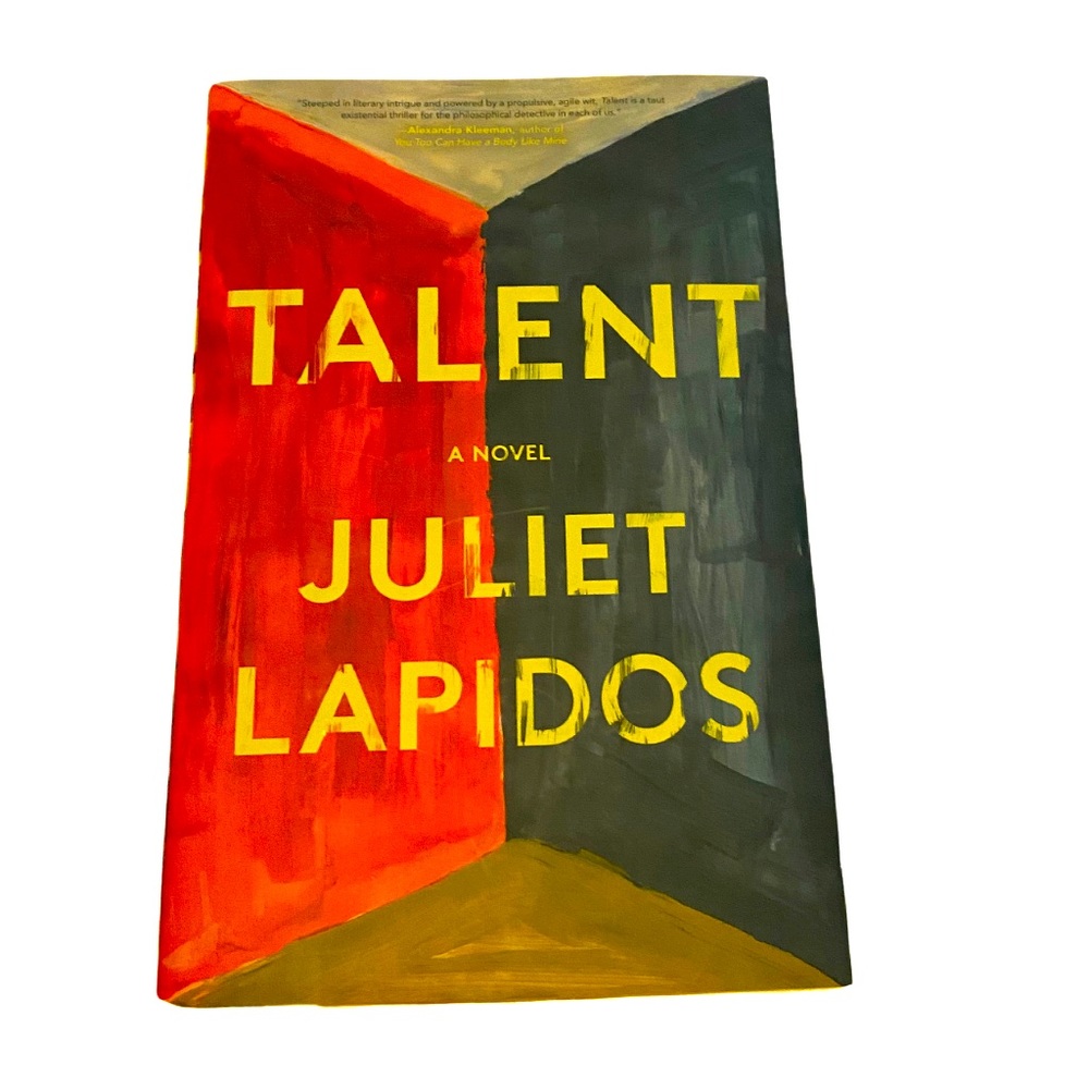 TALENT - By: Juliet Lapidos
